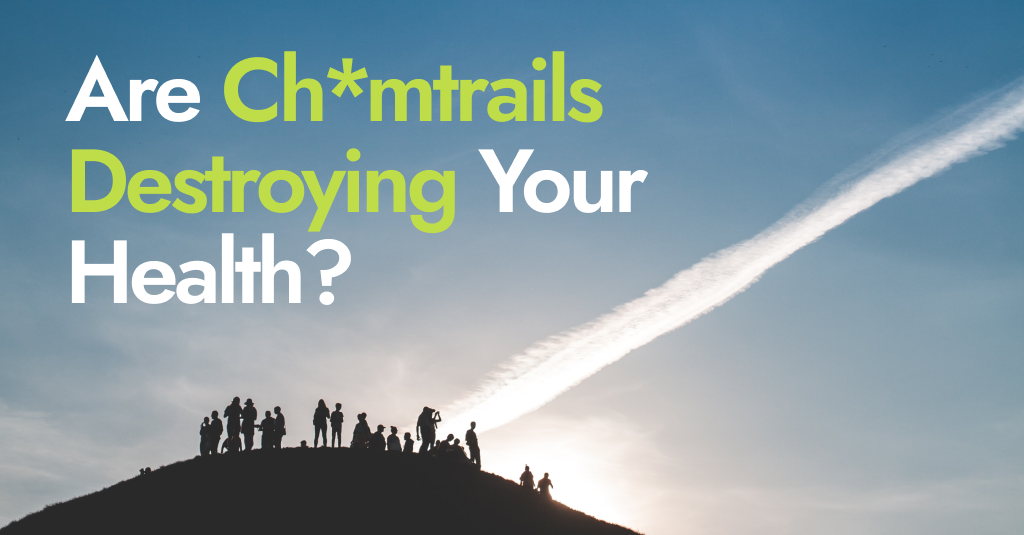 Laube Holistic | Are Ch*mtrails Destroying Your Health?