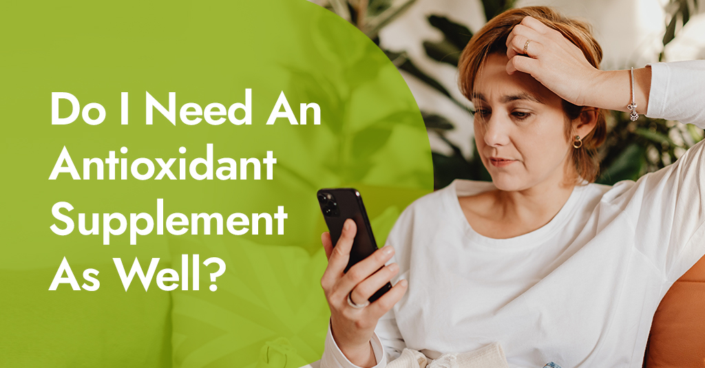 Laube Holistic | Do I Need An Antioxidant Supplement As Well? Antioxidants Vs. Oxidizers